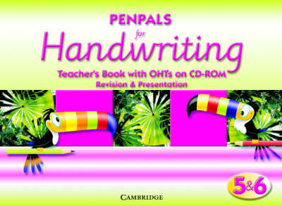 Penpals for Handwriting Years 5 and 6 Teacher's Book with OHTs on CD-ROM