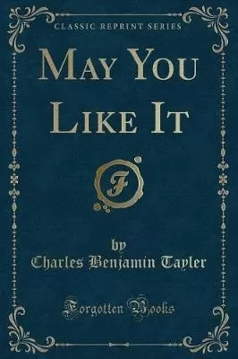 May You Like It (Classic Reprint)