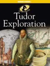 The History Detective Investigates: Tudor Exploration