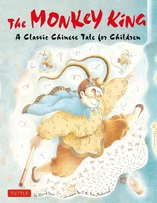 The Monkey King: A Classic Chinese Tale for Children