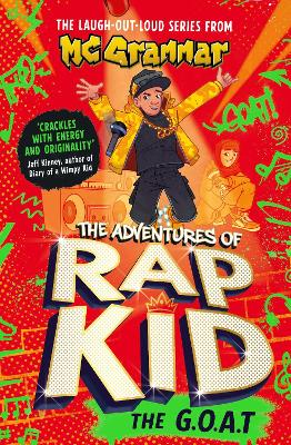 The Adventures of Rap Kid: The G.O.A.T: The hilarious, high-energy series from the viral rapping sensation