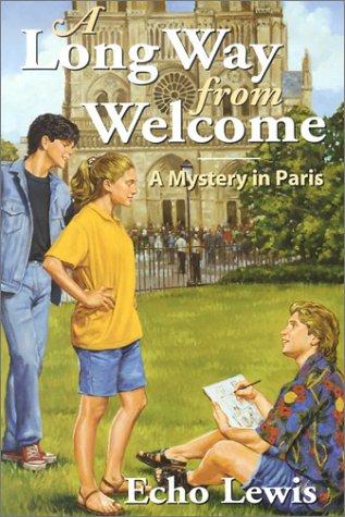 A Long Way from Welcome: A Mystery in Paris