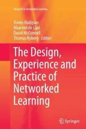 Design, Experience and Practice of Networked Learning