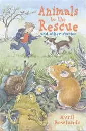 Animals to the Rescue: And Other Stories