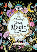A Mystical Coloring Book: Unlock Your Magic: 50 Inspiring Images to Color.