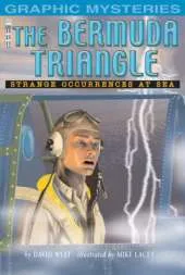 The Bermuda Triangle: Stange Occurances at Sea