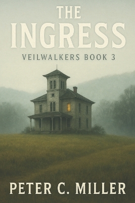 The Ingress: Book 3 of the BTGs
