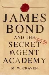 James Bond and the Secret Agent Academy