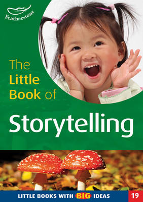 The Little Book of Storytelling: Little Books with Big Ideas