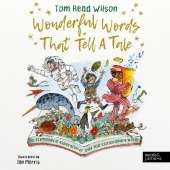 Wonderful Words That Tell a Tale: An etymological exploration of over 100 everyday words