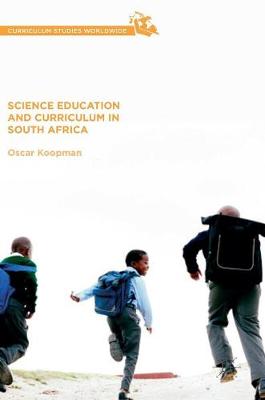 Science Education and Curriculum in South Africa