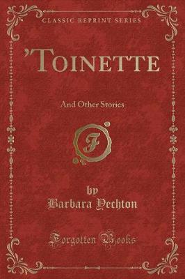 'Toinette: And Other Stories (Classic Reprint)