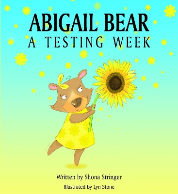 Abigail Bear: A Testing Week