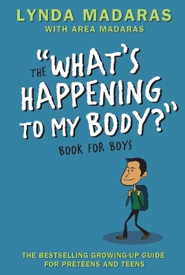 What's Happening to My Body? Book for Boys: Revised Edition