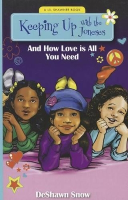 Keeping Up With the Joneses: And How Love Is All You Need