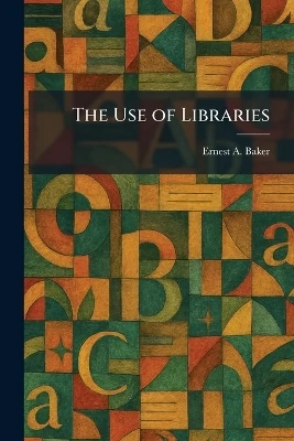 The Use of Libraries