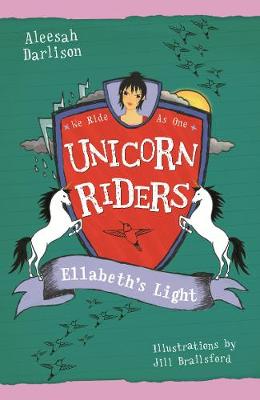 Unicorn Riders, Book 8: Ellabeth's Light