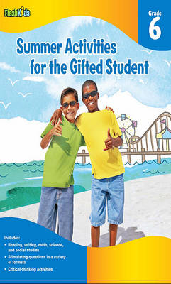 Summer activities for the gifted student: Grade 6