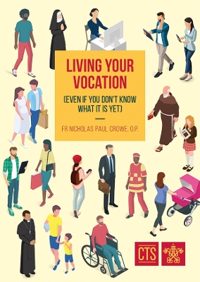 Living Your Vocation: (Even If You Don't Know What It Is Yet)