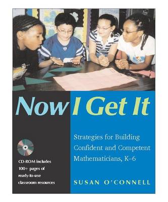 Now I Get it: Strategies for Building Confident and Competent Mathematicians