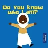 Do you know who I am? (Girls)