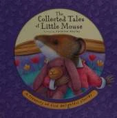 The Collected Tales of Little Mouse