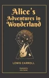 Alice’s Adventures in Wonderland (EditionSecond Edition)