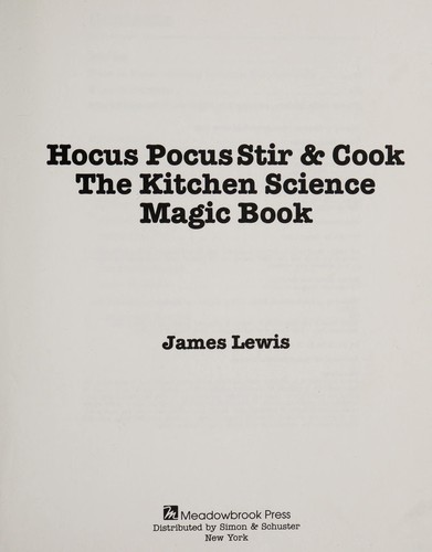 Hocus Pocus Stir & Cook: The Kitchen Science Magic Book