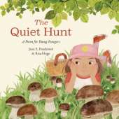 The Quiet Hunt: A Poem for Young Foragers