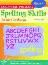 Essential Spelling for Caribbean Primary Schools