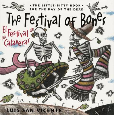 The Festival of Bones / El Festival De Las Calaveras: English and Spanish