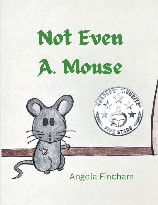 Not Even A. Mouse
