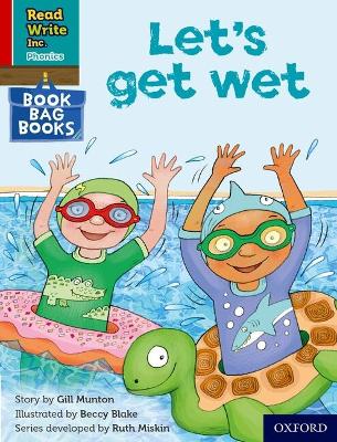 Read Write Inc. Phonics: Let's get wet (Red Ditty Book Bag Book 1)