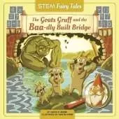 The Goats Gruff and the Baa-dly Built Bridge