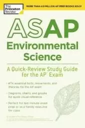 ASAP Environmental Science: A Quick-Review Study Guide for the AP Exam