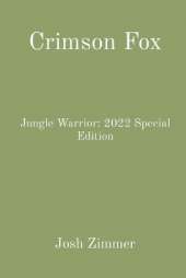Crimson Fox: Jungle Warrior: 2022 Special Edition
