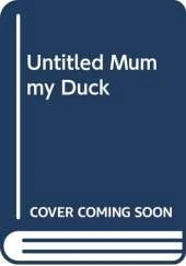 Untitled Mummy Duck