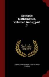 Syntaxis Mathematica, Volume 1, Part 2