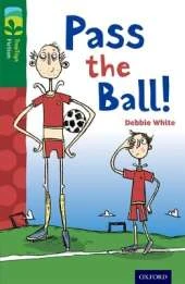 Oxford Reading Tree TreeTops Fiction: Level 12 More Pack A: Pass the Ball!