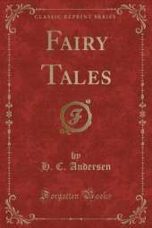 Fairy Tales (Classic Reprint)