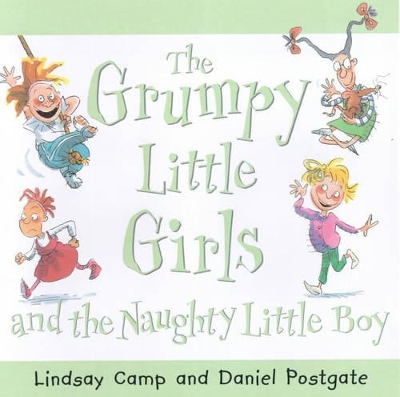 Grumpy Little Girls and the Naughty Little Boy