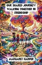 Our Shared Journey: Walking Together in Friendship