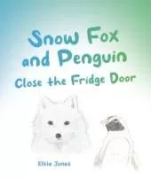 Snow Fox and Penguin Close the Fridge Door