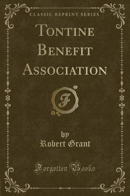Tontine Benefit Association (Classic Reprint)