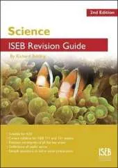 Science ISEB Revision Guide: A Revision Book for Common Entrance