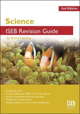 Science ISEB Revision Guide: A Revision Book for Common Entrance