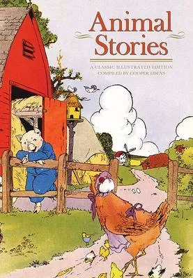 Animal Stories: A Classic Illustrated Edition