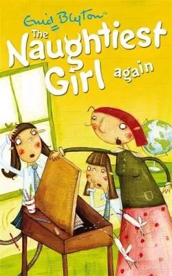 The Naughtiest Girl: Naughtiest Girl Again: Book 2