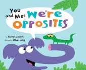 You and Me: We're Opposites