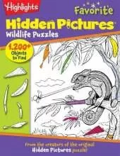 Wildlife Puzzles: Wildlife-Themed Hidden Pictures Puzzles for Kids 6 and Up, Search and Find Over 1,200 Hidden Objects in this Highlights Activity Book